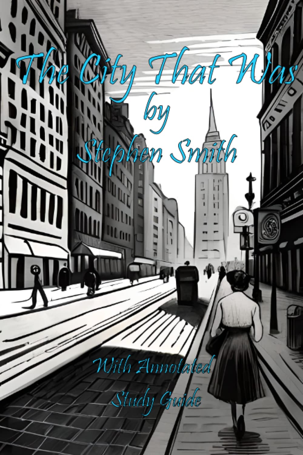 The City That Was: With Annotated Study Guide