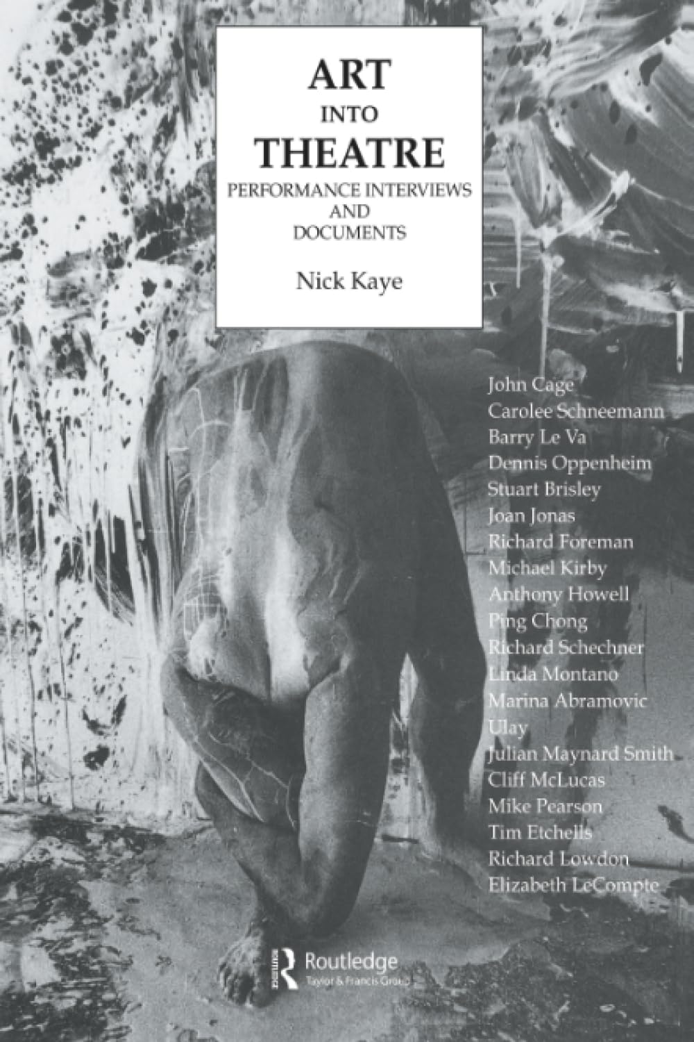 Art Into Theatre: Performance Interviews and Documents