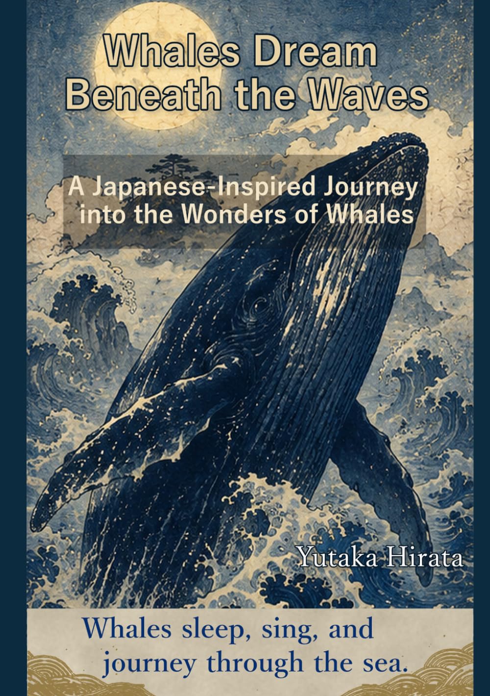 Whales Dream Beneath the Waves: A Japanese-Inspired Journey into the Wonders of Whales