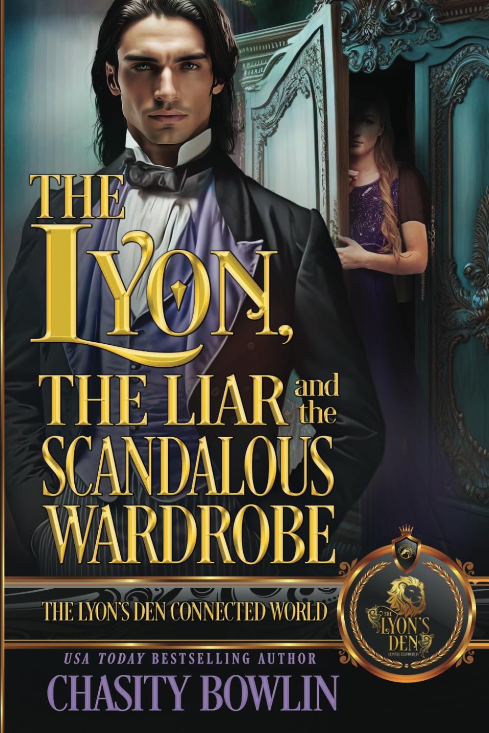 The Lyon, The Liar and The Scandalous Wardrobe (The Lyon's Den)