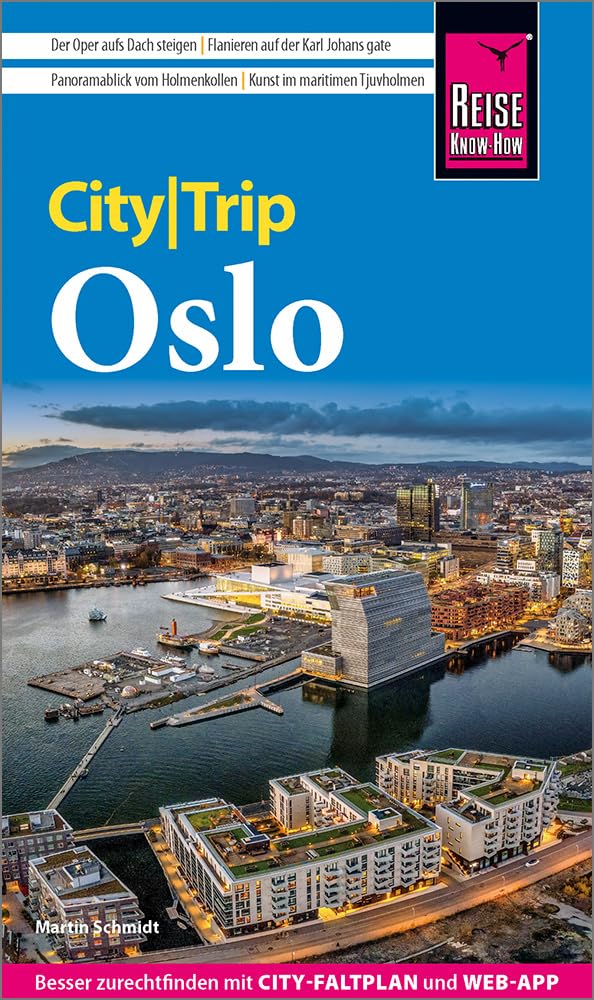 Reise Know-How CityTrip Oslo: Reiseführer Oslo mit Stadtplan und kostenloser Web-App