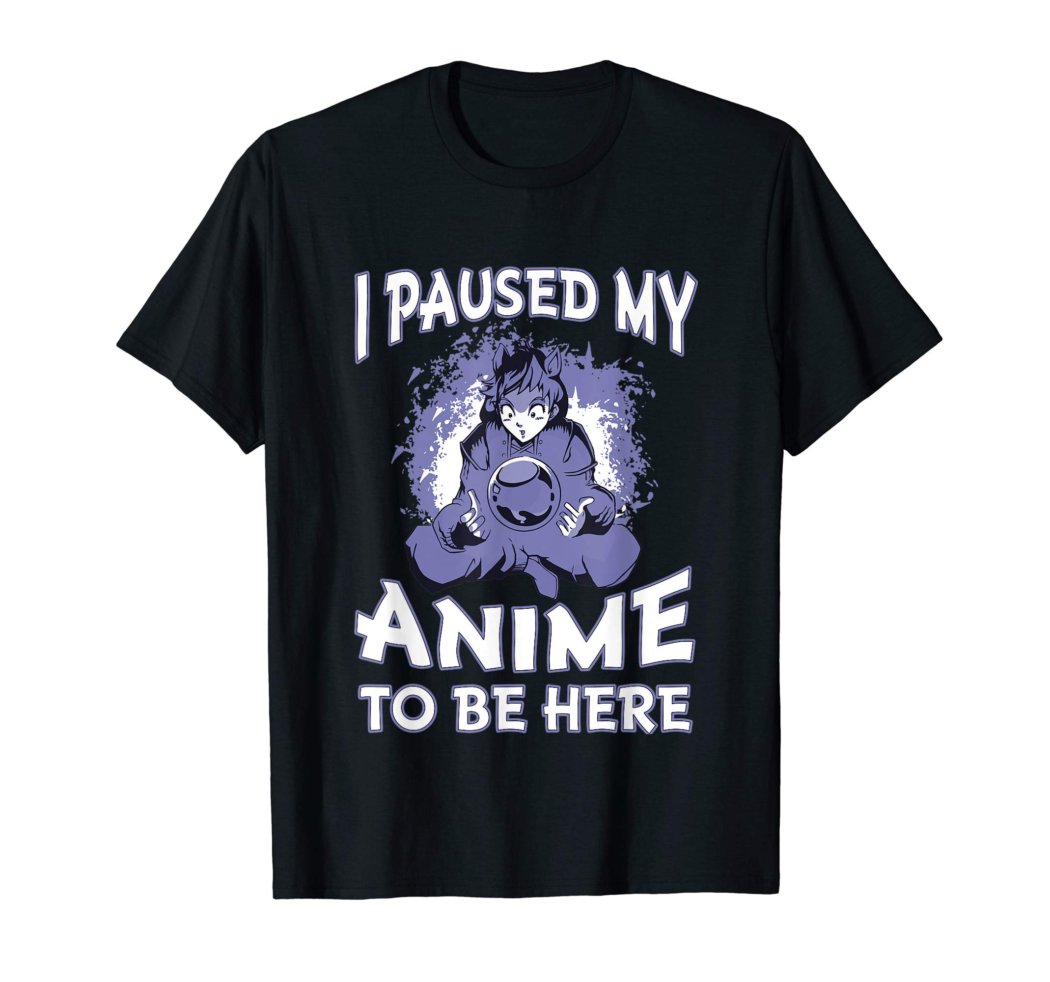 I Paused My Anime to be Here for Teen Girls Anime Merch T-Shirt