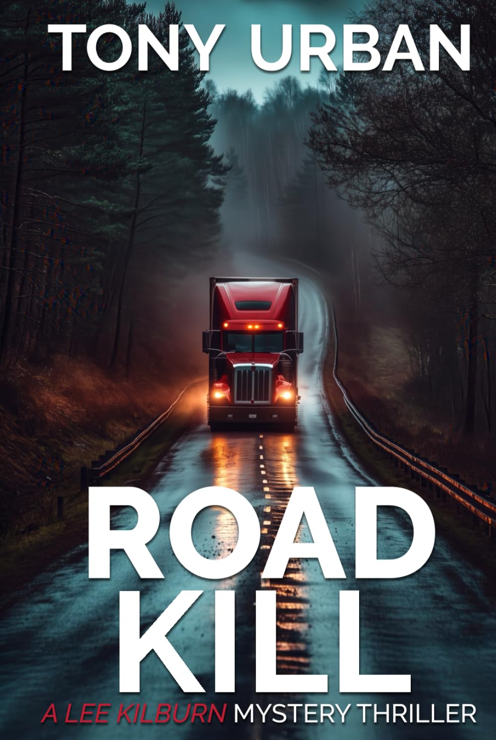Road Kill (Lee Kilburn FBI Mystery Thriller)