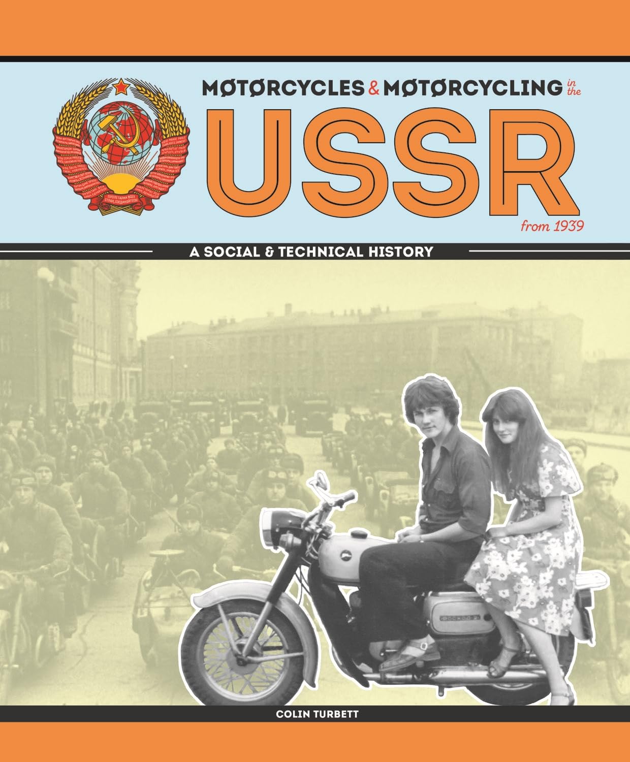 Motorcycles & Motorcycling in the USSR from 1939 by Colin Tur... - 9781787113145