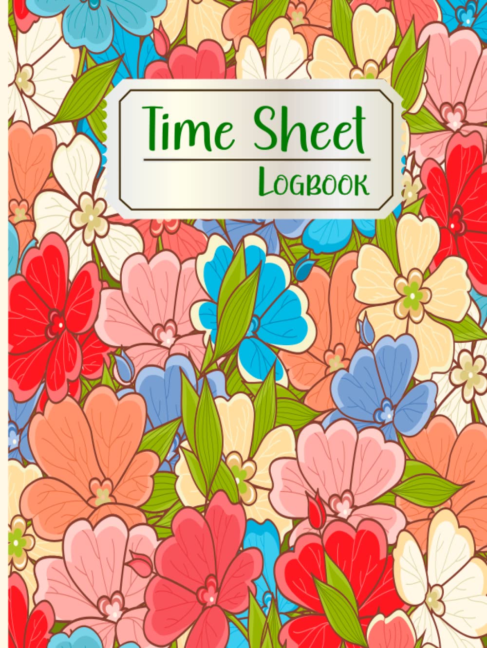 Time Sheet Logbook Perfect for tracking your own time or