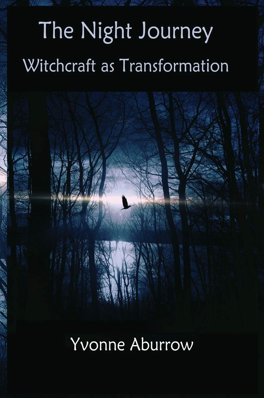 The Night Journey: Witchcraft as transformation