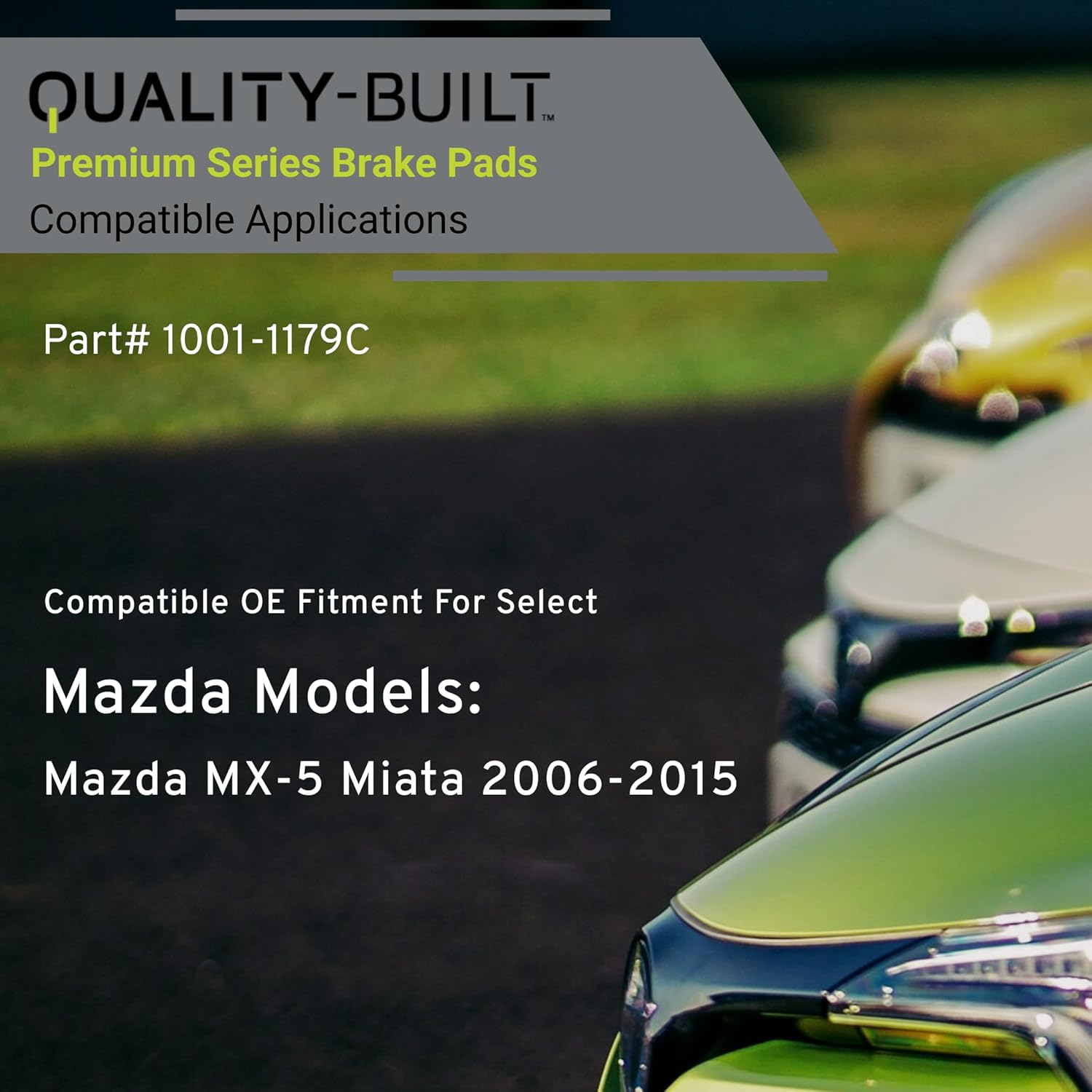 QUALITY-BUILT Front Ceramic Brake Pads, Premium 1001-1179C, Compatible with 2006-2015 Mazda (MX-5,MX-5 Miata)