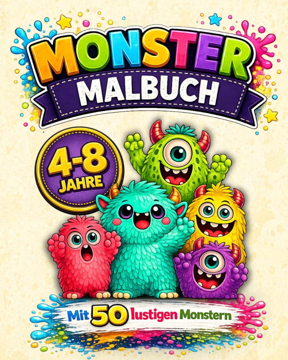 Monster-Malbuch für Kinder von 4-8 Jahren: Süße & lustige Monster • 3 Schwierigkeitsstufen • Lernen mit Formen, Zählen & Schwungübungen • Einseitiger Druck