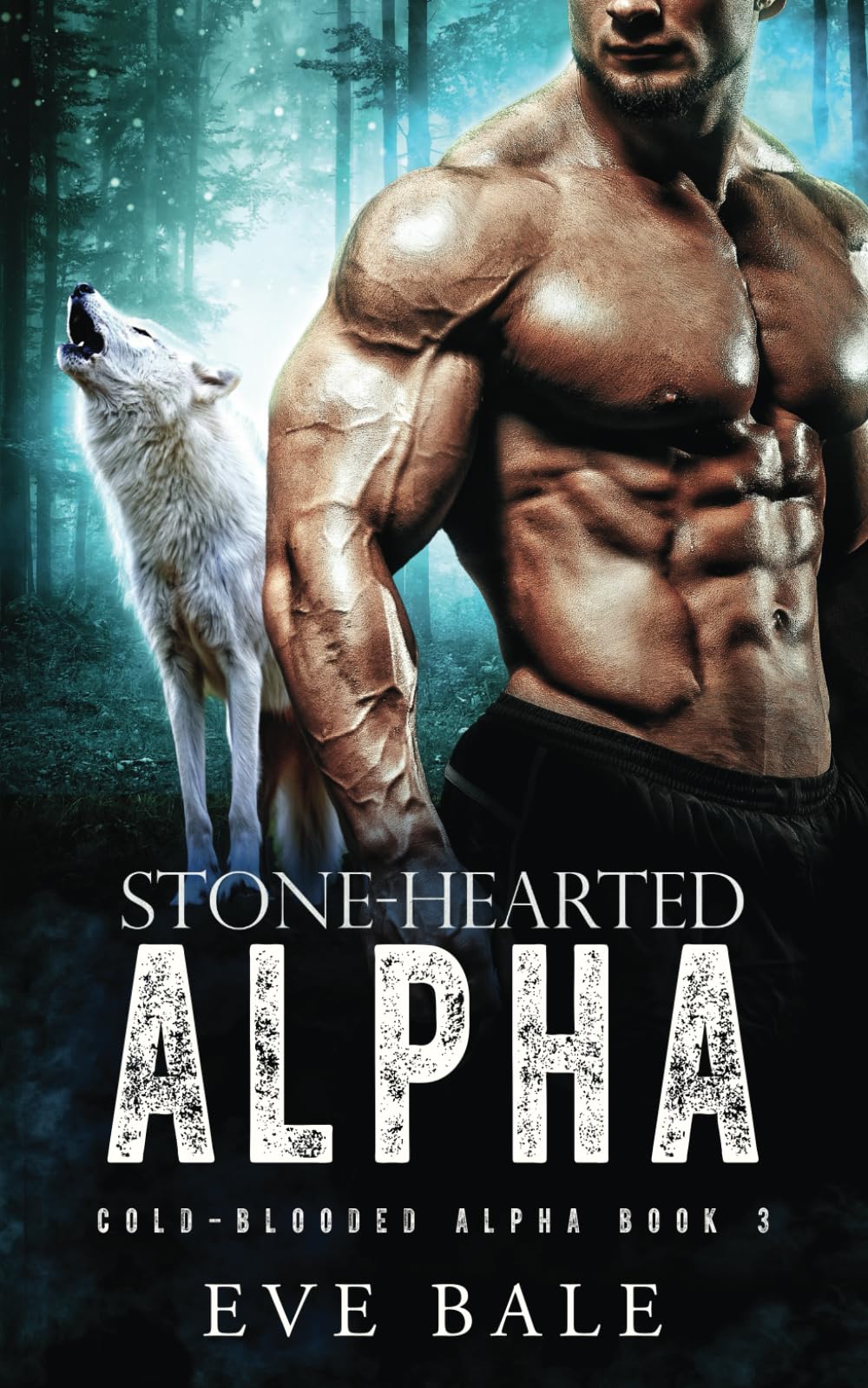 Stone-Hearted Alpha: A Wolf Shifter Romance (Cold-Blooded Alpha Book 3)