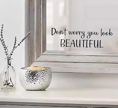 Don't Worry You Look Beautiful - Calcomanía de espejo inspiradora para decoración de espejo negro brillante para el hogar, 9 x 2.5 pulgadas, MAZ-385