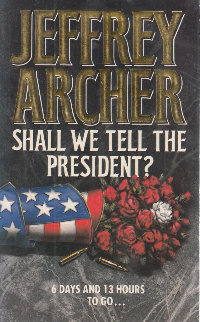 Shall We Tell The President? - Jeffrey Archer - English