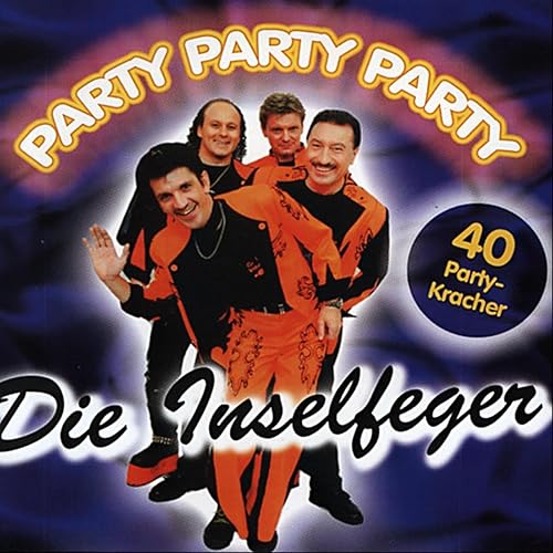 Party Party Party By Die Inselfeger On Amazon Music Amazon Com