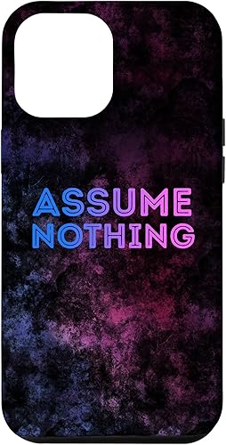 iPhone 13 Pro Max Assume Nothing Bi Flag Colors Pride LGBT Equality Gift Humor Case