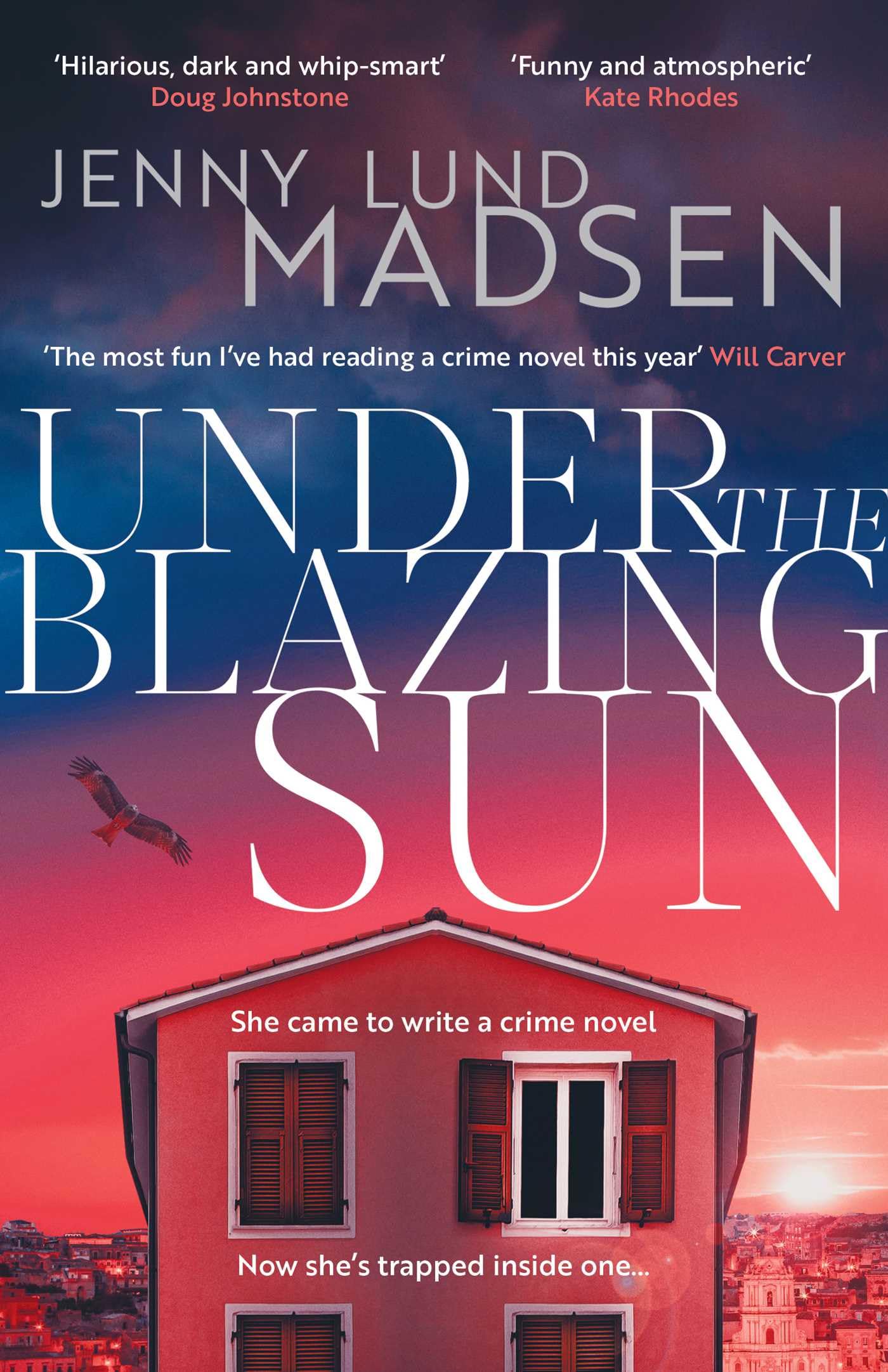 Under the Blazing Sun by Jenny Lund Madsen Hardback