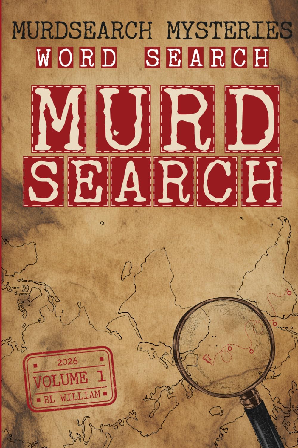 MurdSearch Mysteries: 120 Murder Mystery Word Search Puzzles to Solve | A Detective Activity Book for Adults
