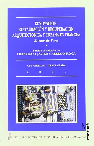 Renovacion Restauracion y Recuperacion Arquitectonica y Urbana e N Fra