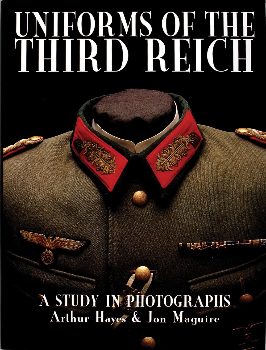 Uniforms of the Third Reich by Arthur Hayes - 9780764303586