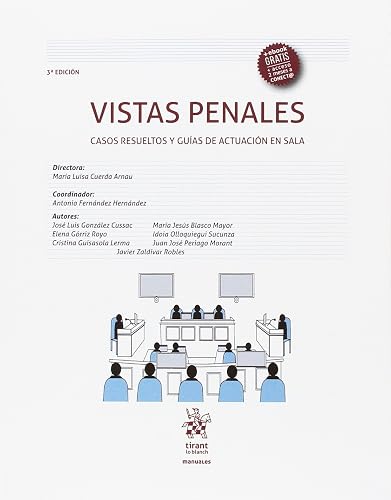 Vistas Penales Casos Resueltos y Guías de Actuación en Sala 3ª Edición 2017 (Manuales de Derecho Penal)