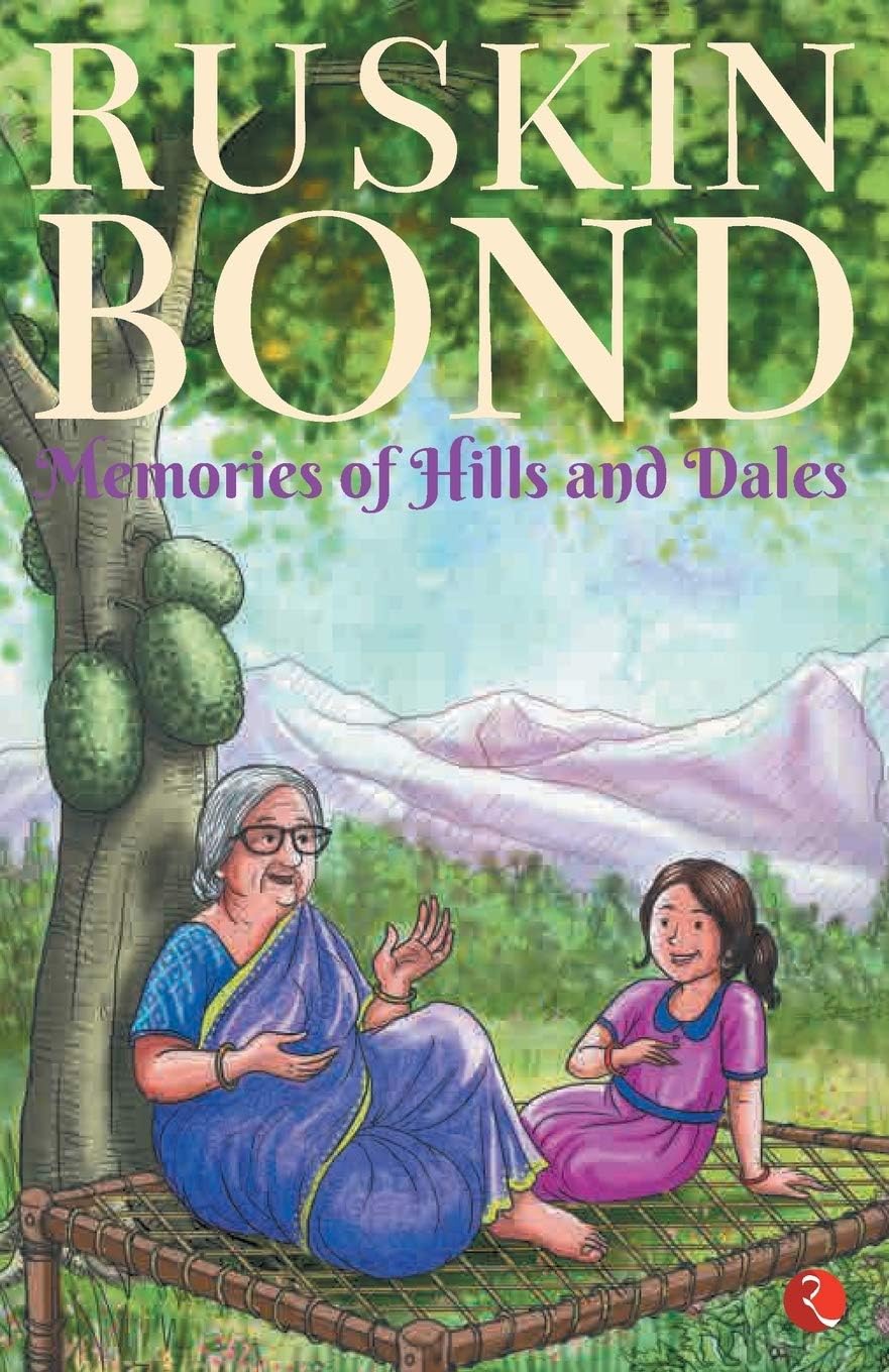Rupa Publications India MEMORIES OF HILLS AND DALES