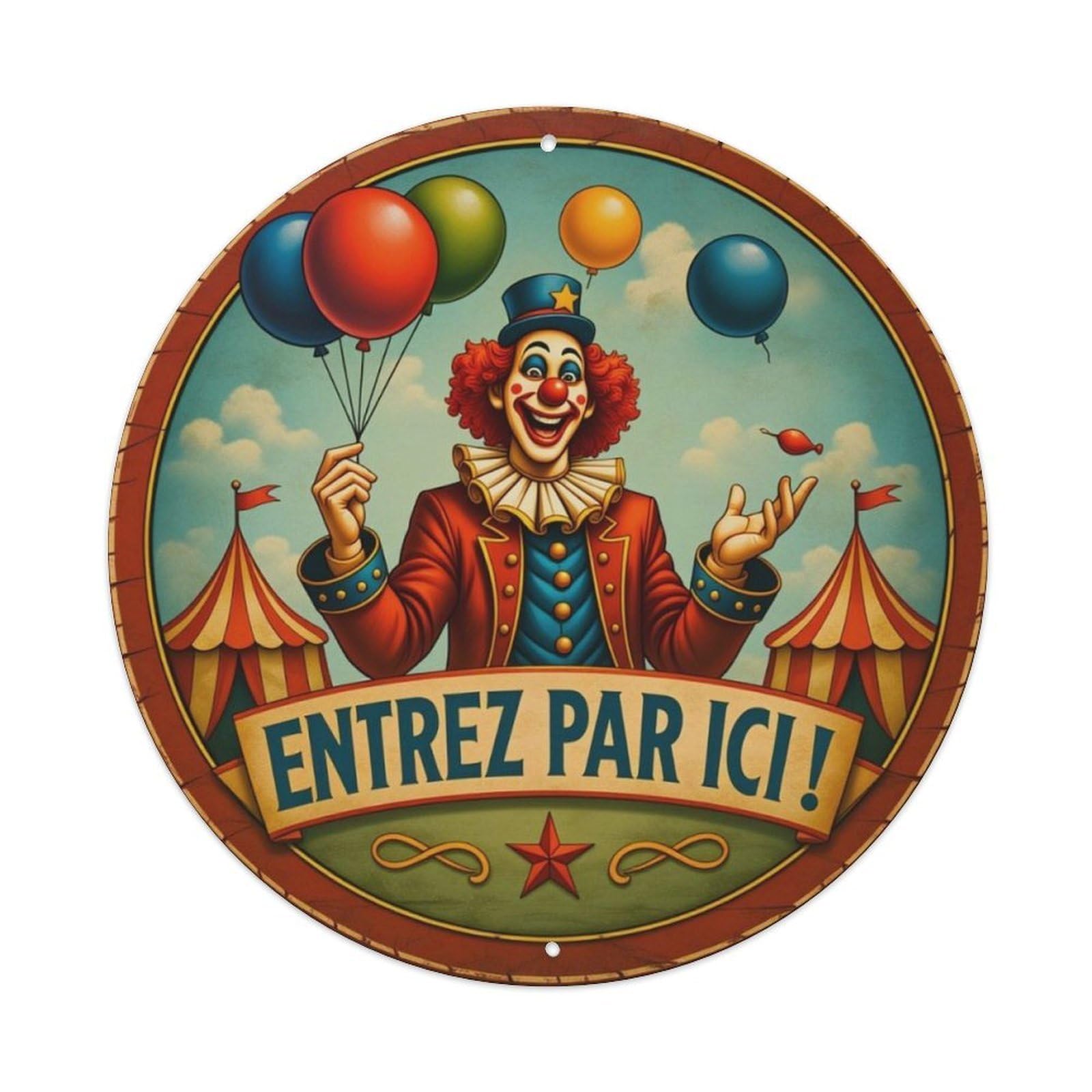 Vintage French Circus Clown Balloon Entrance Round Tin Sign Vintage Aluminium Metal Sign, Retro Wall Decor for Home, Bar, Garage & Farmhouse 20x20cm
