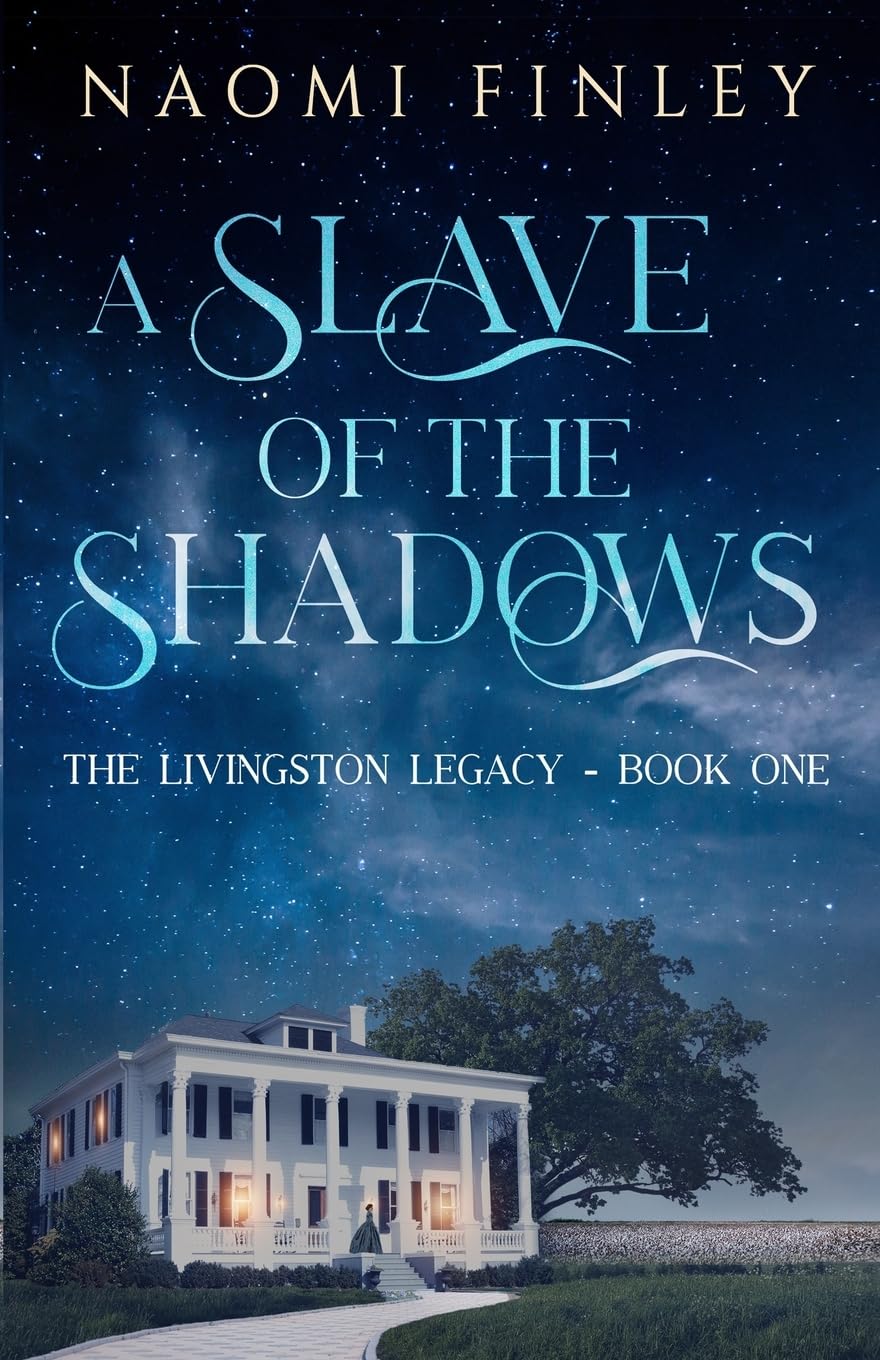 A Slave of the Shadows: 1 (The Livingston Legacy)