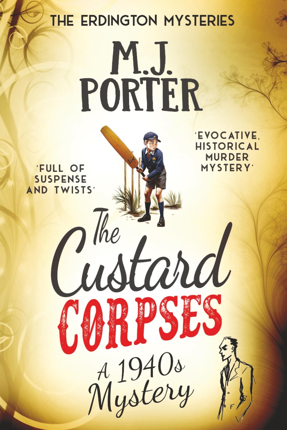 The Custard Corpses: A delicious 1940s mystery (The Erdington Mysteries)