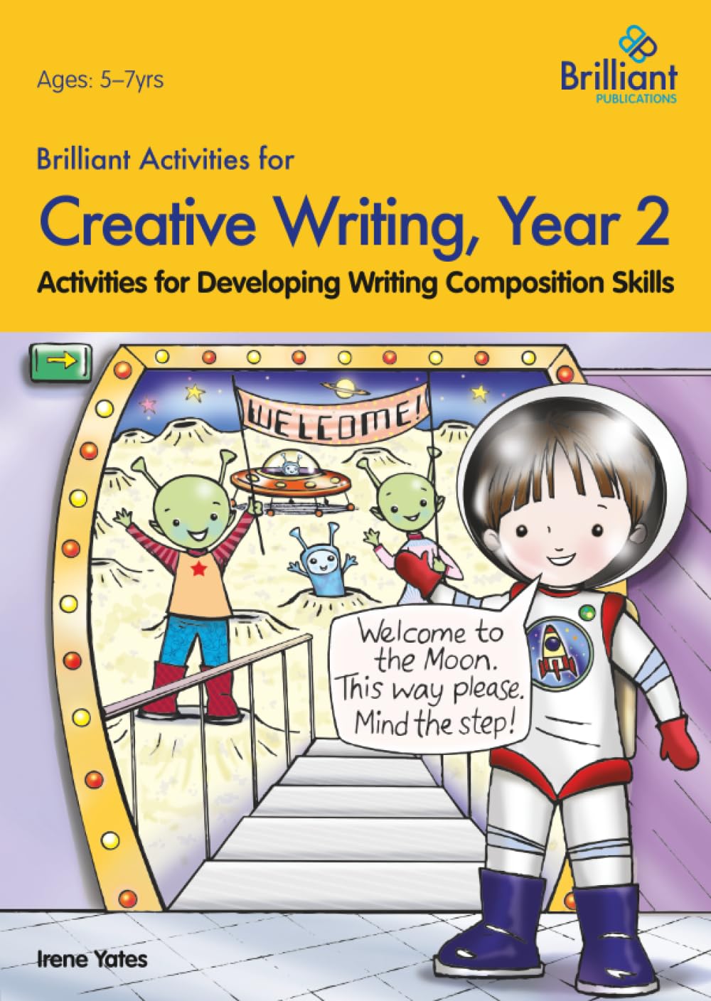 Brilliant Activities for Creative Writing, Year 2-Activities for Developing Writing Composition Skills