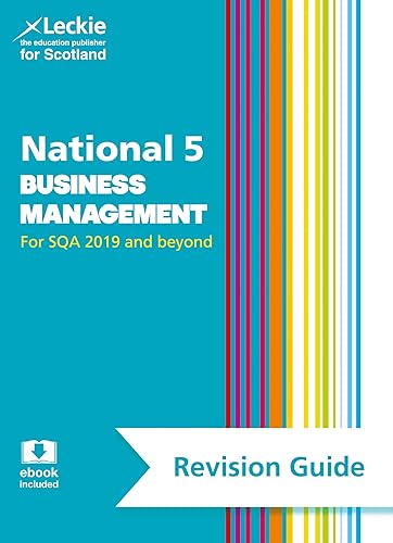 National 5 Business Management Revision Guide: Revise for SQA Exams (Leckie N5 Revision)