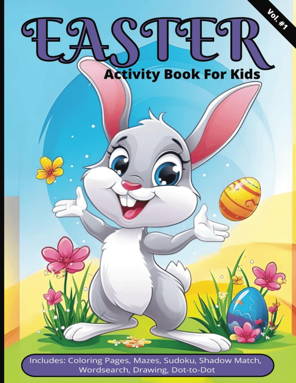 Easter Activity Book For Kids: Includes: Coloring Pages, Mazes, Sudoku, Shadow Match, Wordsearch, Drawing, Dot-to-Dot