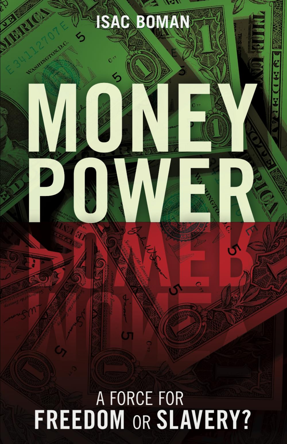 Buy Money Power: A Force for Freedom or Slavery? — BookShops.in