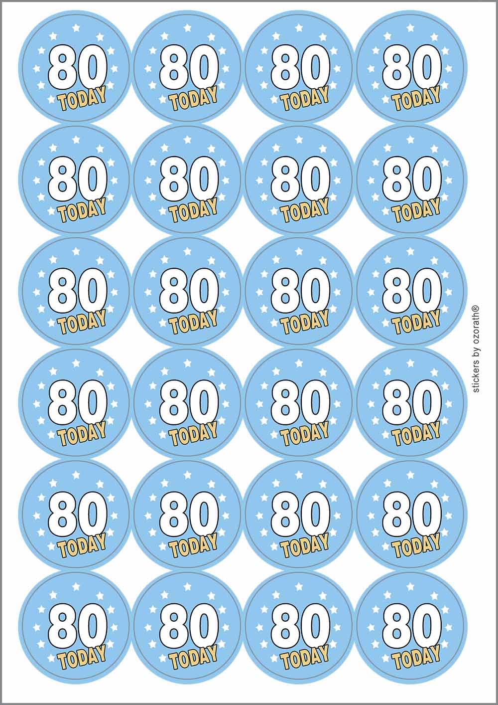 80 Eighty Eightieth 80th Birthday Today Circular Matt Paper Stickers A4 Sheet of 24 (Each Sticker is 45mm Diameter)
