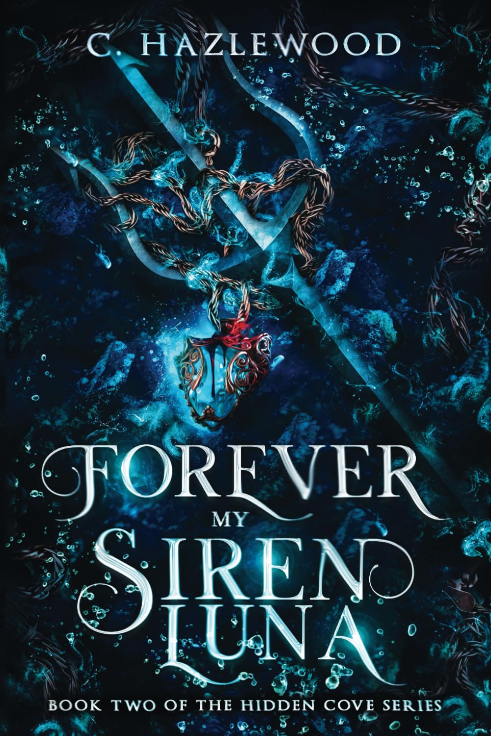 Forever My Siren Luna: Book Two of The Hidden Cove Series: 2