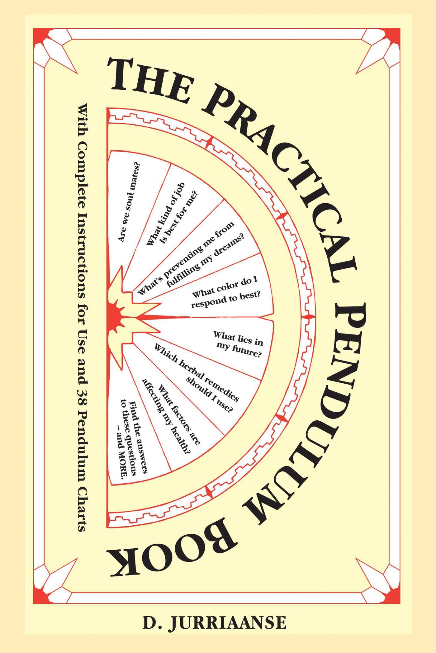 Practical Pendulum Book: With Instructions for Use and 38 Pendulum Charts Paperback – November 15, 2001