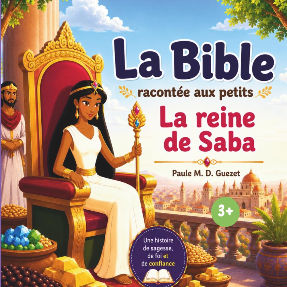 La Bible racontée aux petits: La reine de Saba