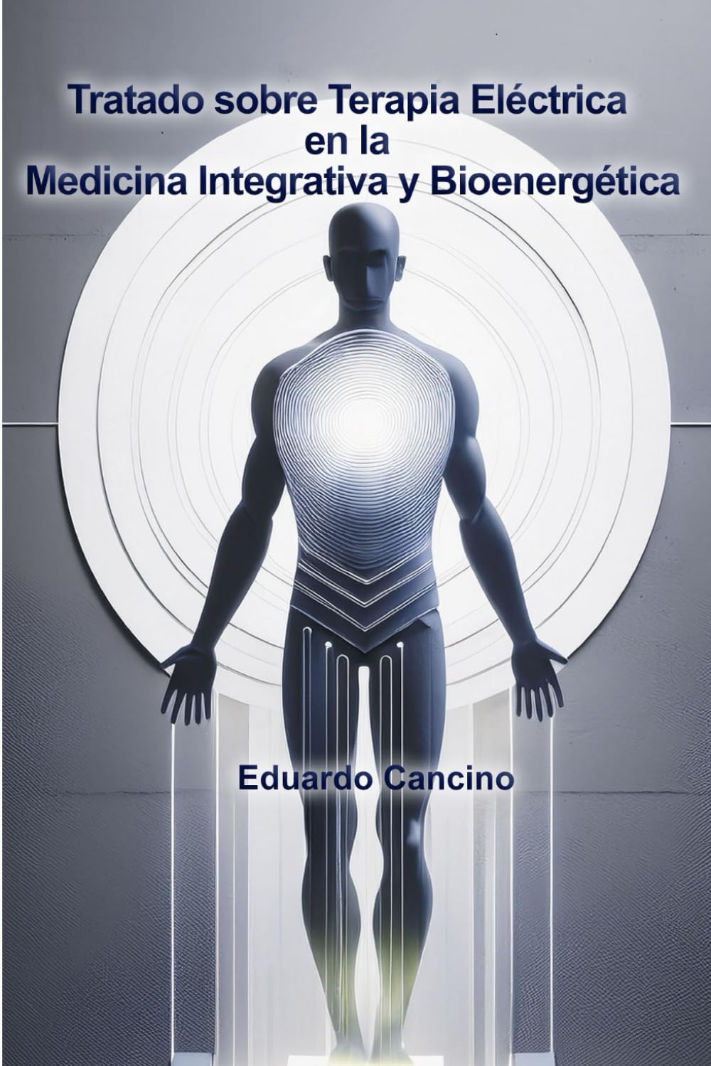 Tratado sobre terapia eléctrica en la medicina integrativa y bioenergética