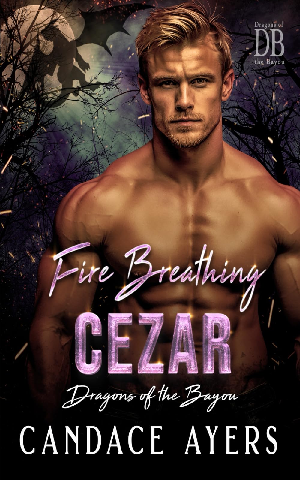 Fire Breathing Cezar: Dragon Shifter Romance (Dragons of the Bayou)