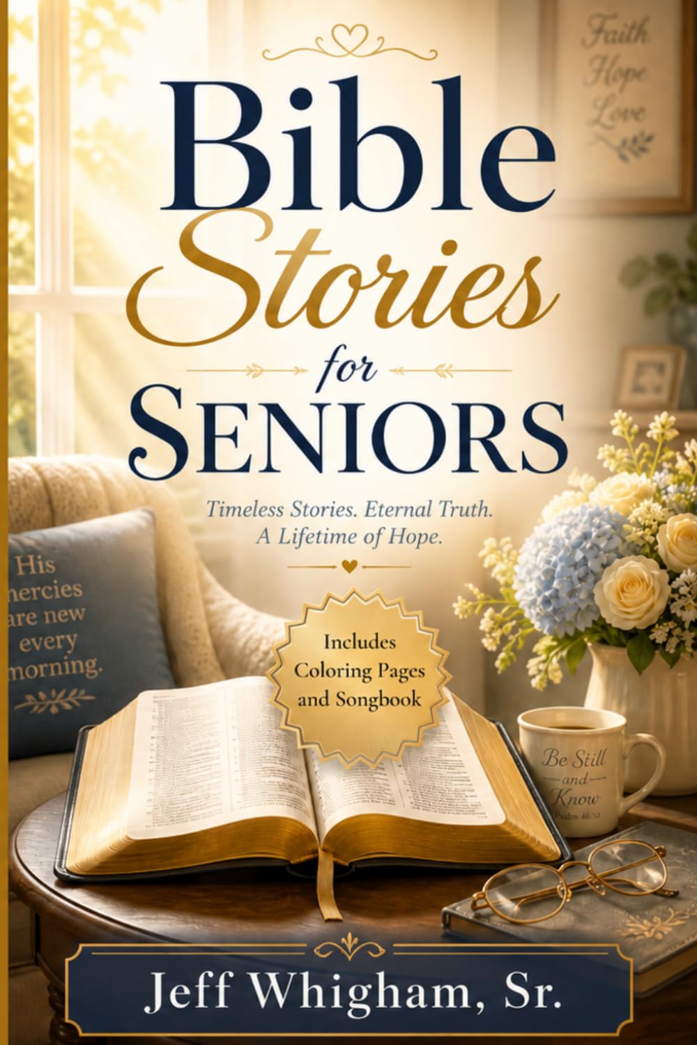 Bible Stories for Seniors: Comfort, Joy and Faith for Every Day