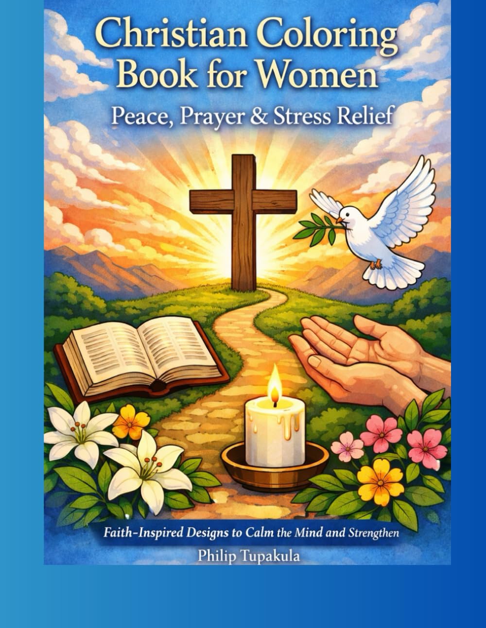 Christian Coloring Book for Women: Peace, Prayer & Stress Relief