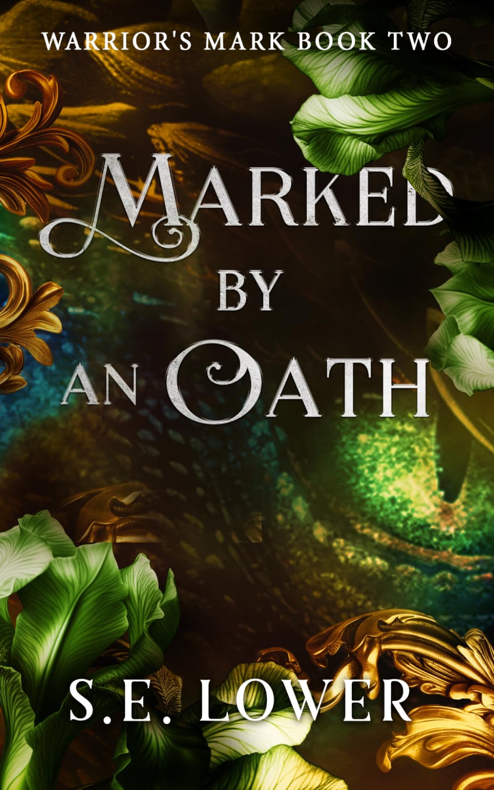 Marked by an Oath: Dragons: 2 (Warrior's Mark: Dragons)