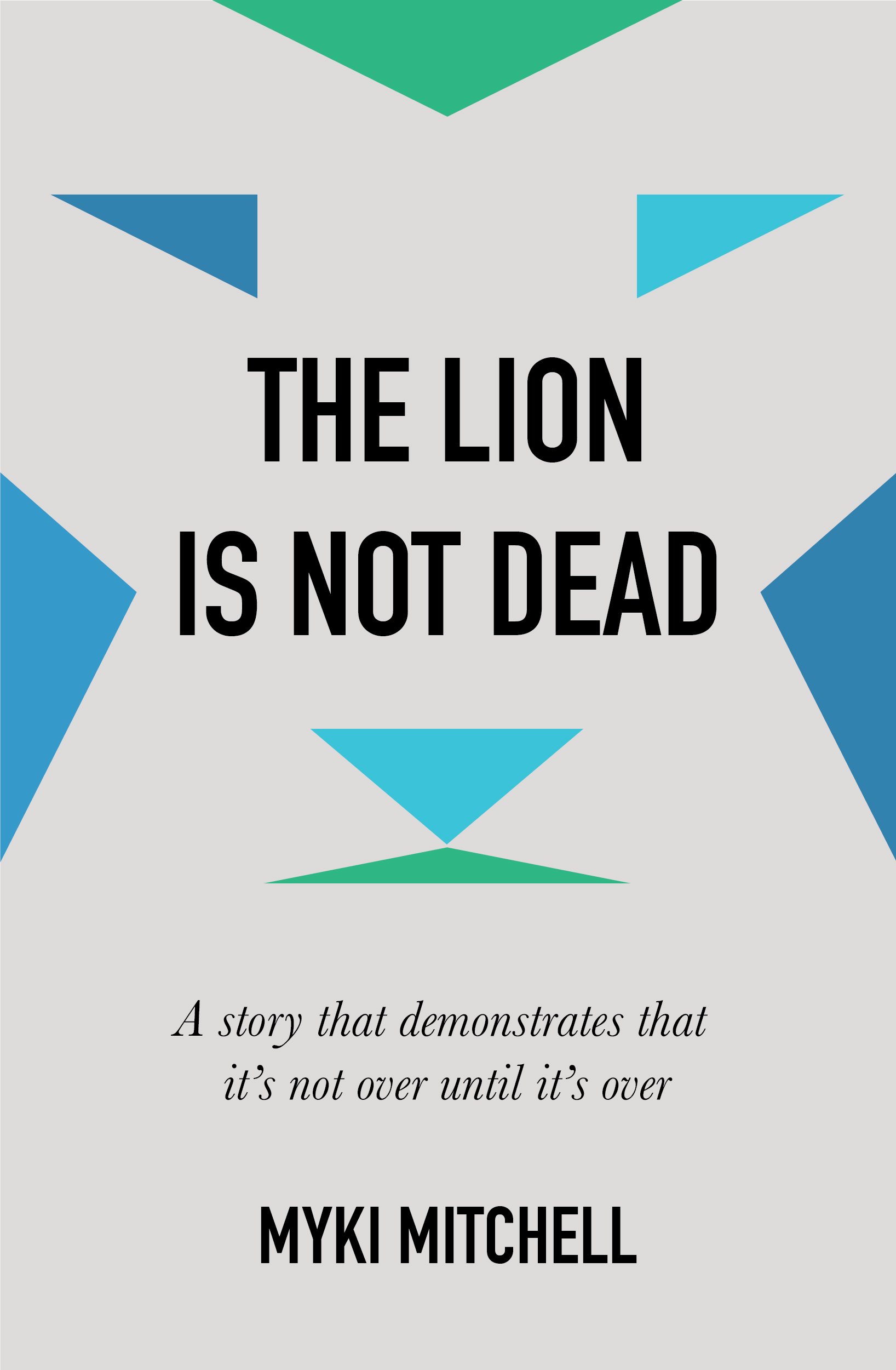 The Lion Is Not Dead