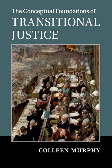 Portada de The Conceptual Foundations of Transitional Justice