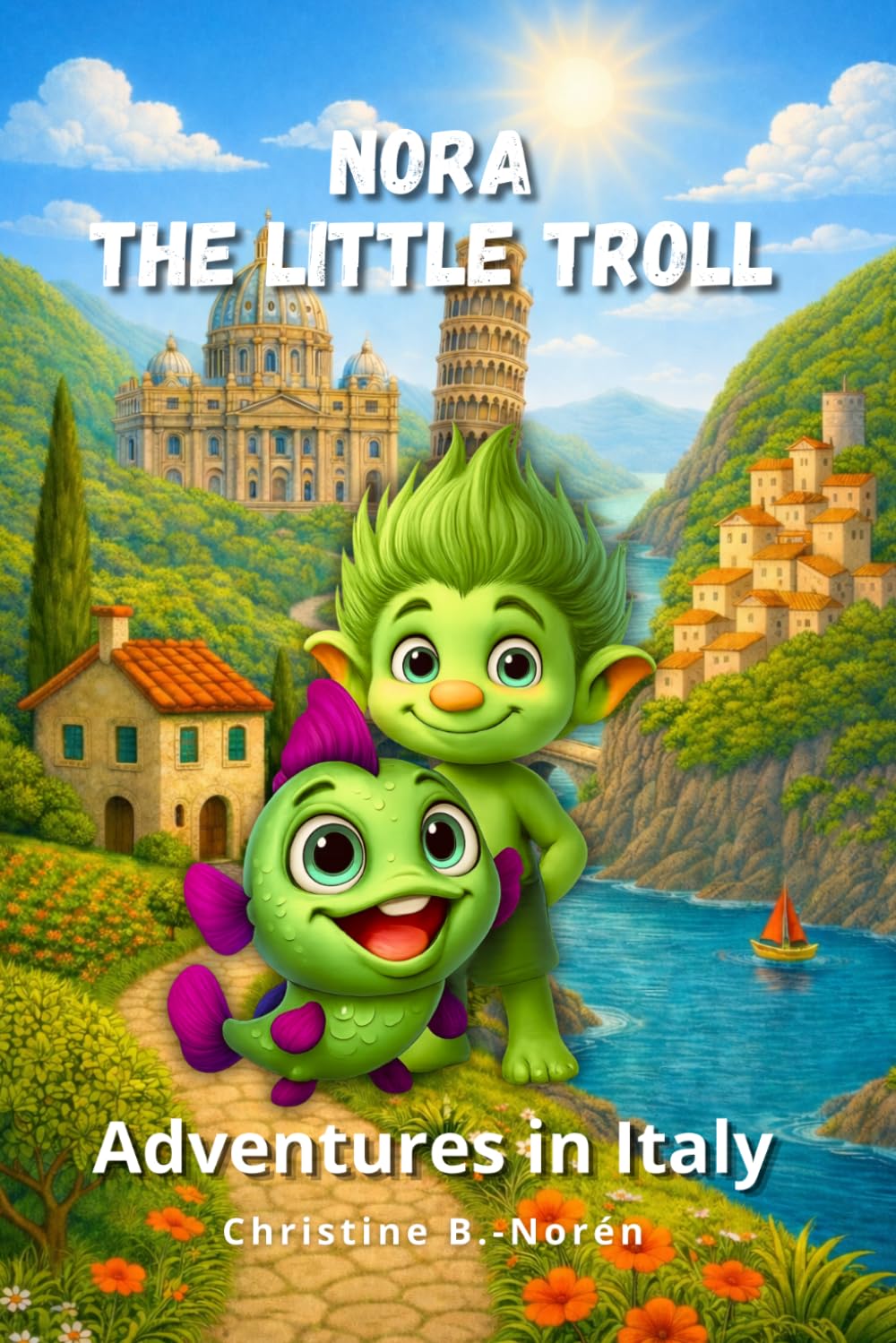 Nora, the Little Troll: Adventures in Italy: Discover Culture, Cities, and History: 4