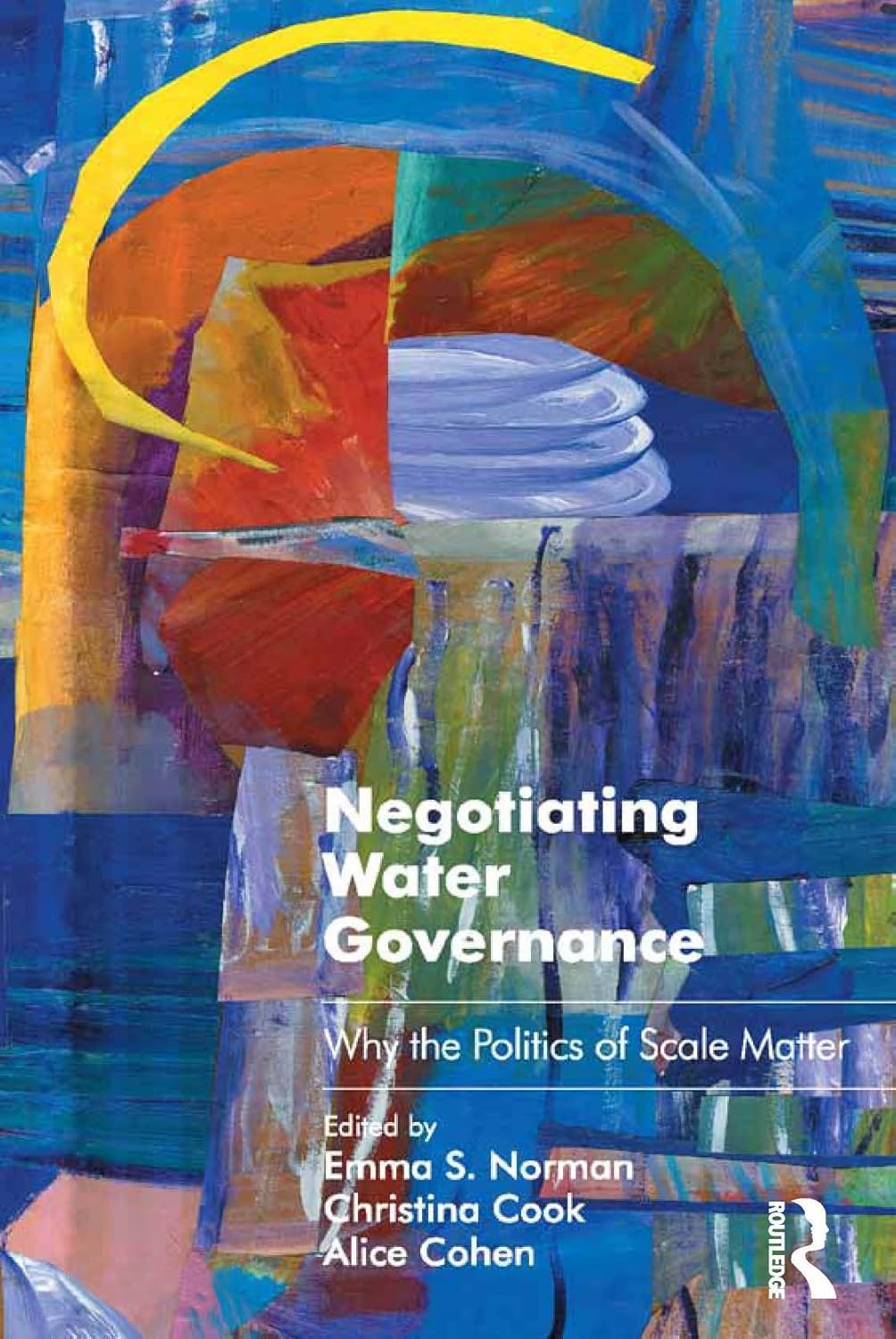 Negotiating Water Governance: Why the Politics of Scale Matter (Routledge Studies in Environmental Policy and Practice)      1st Edition, Kindle Edition