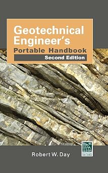 Geotechnical Engineers Portable Handbook, Second Edition