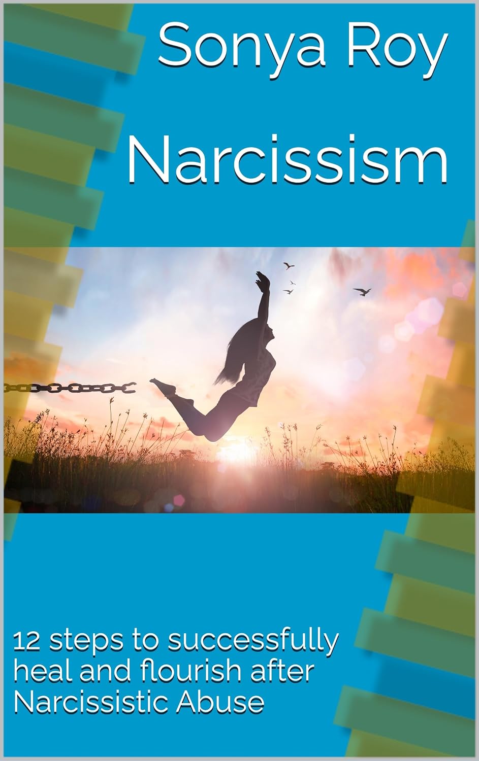 Narcissism: 12 steps to successfully heal and flourish after Narcissistic Abuse (Redu Wellness Center)