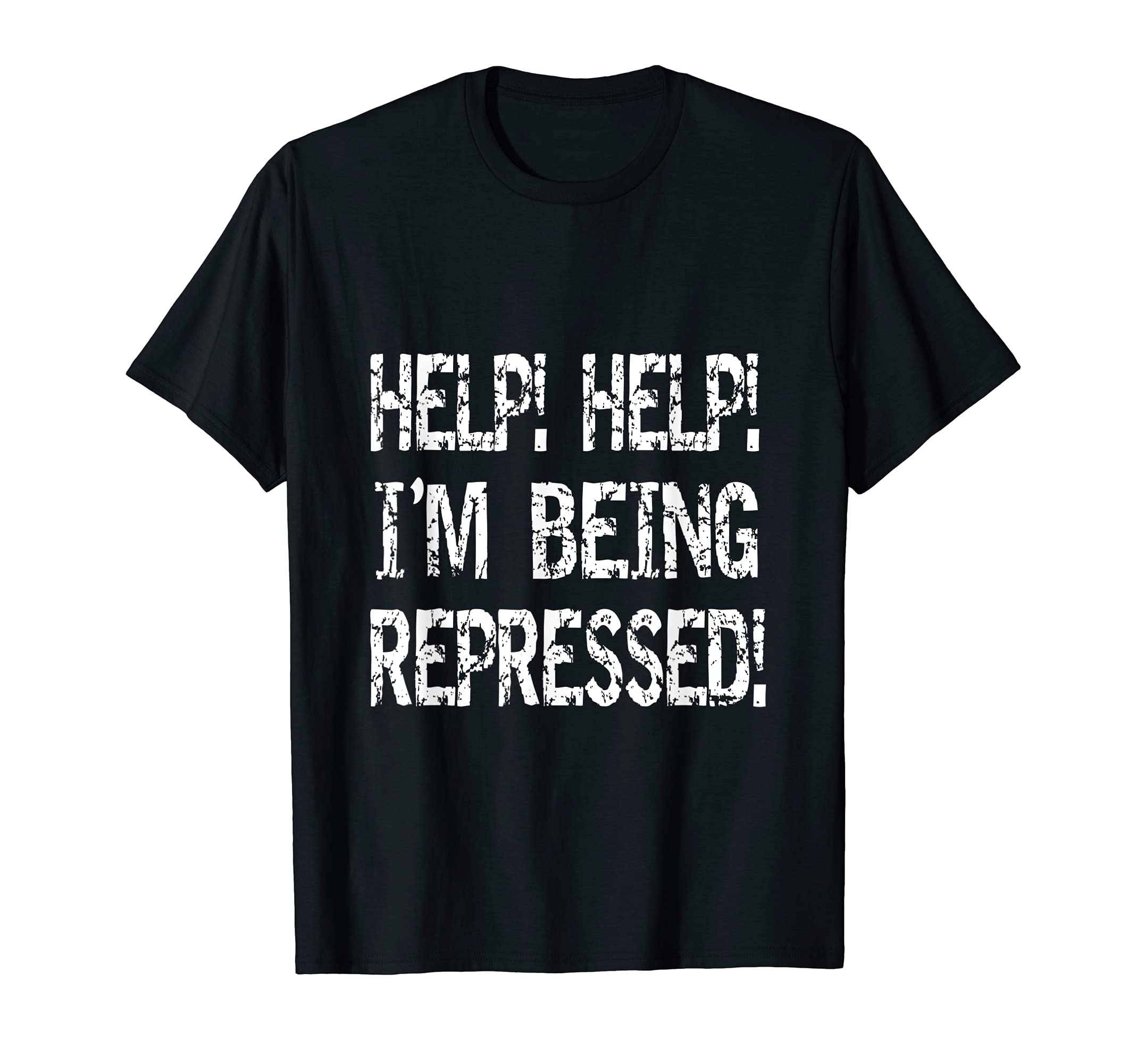 Help help i'm being repressed T shirtT-Shirt