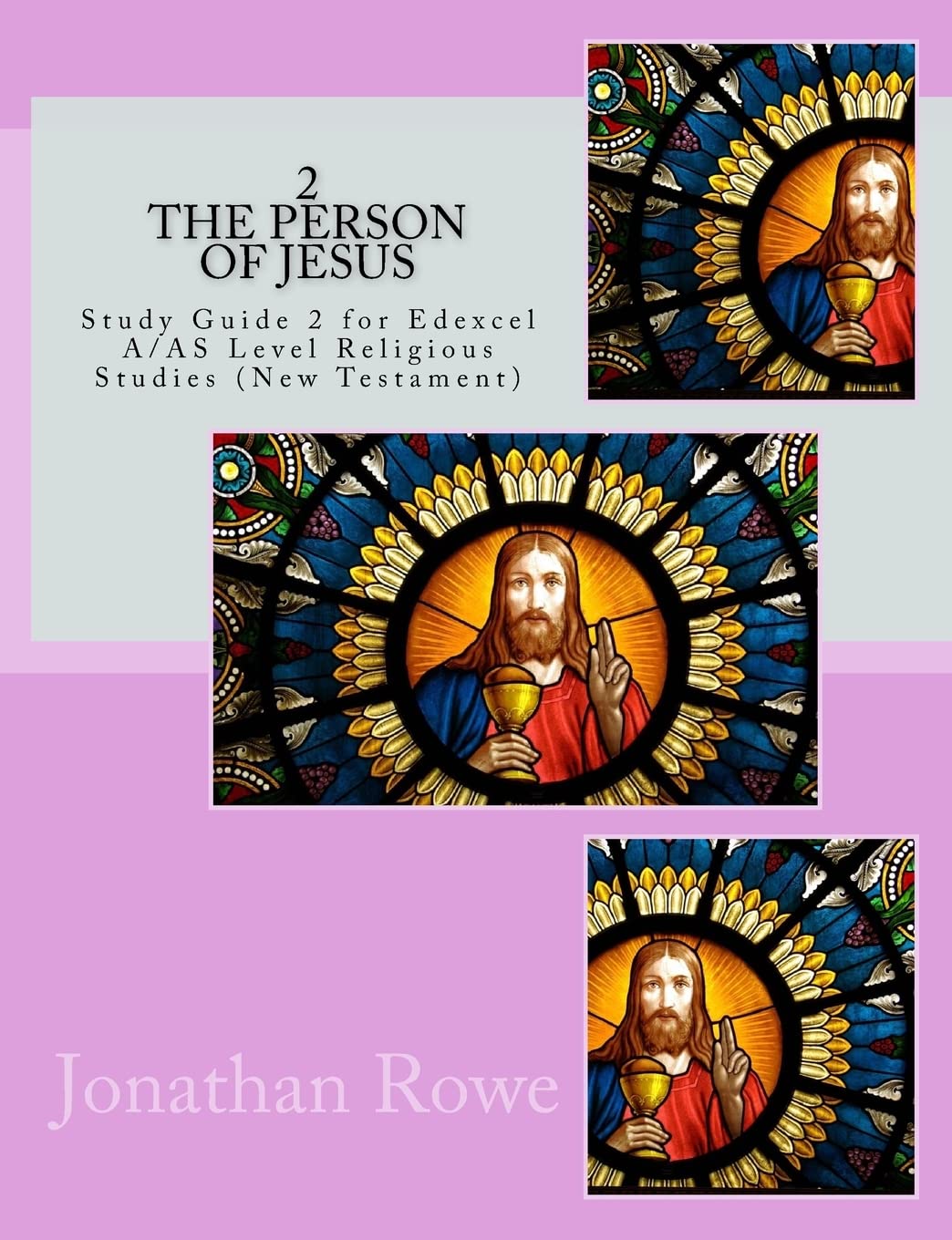 The Person of Jesus: Study Guide for Edexcel A/AS Level Religious Studies (New Testament): 2