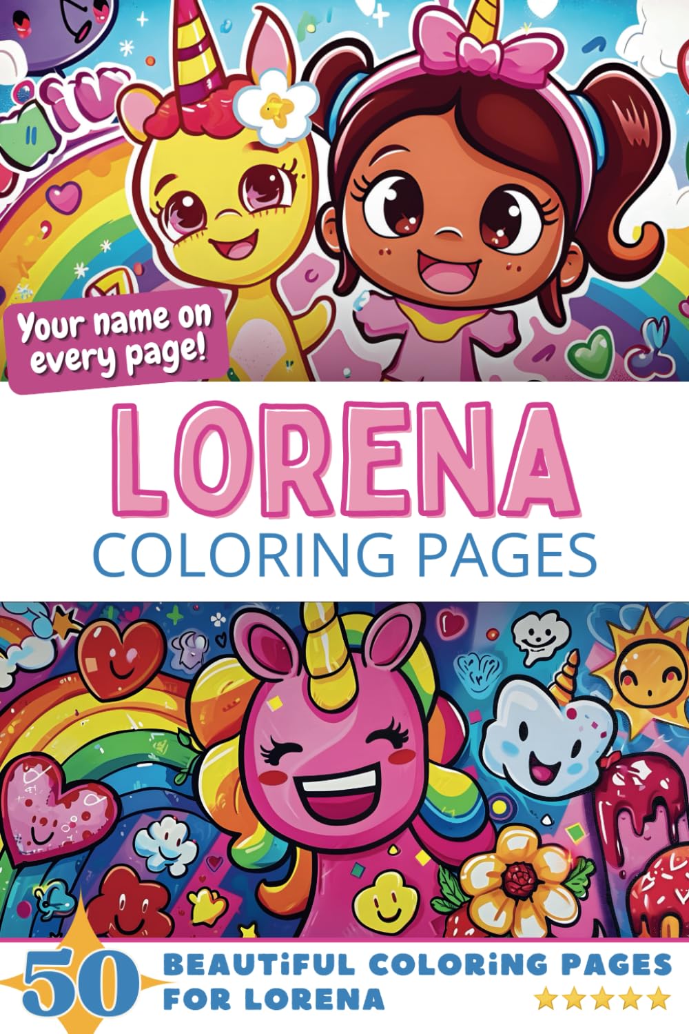 Lorena Coloring Pages: Wow-Effect! Your name on every page - Lorena coloring book - 6x9" - 50x Lorena coloring page - Fantastic Gift