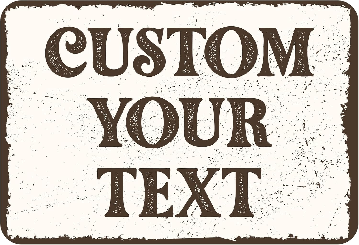 Custom Rustic Sign,Personalized Outdoor Metal Signs,Tin Plates for Outside/Inside,Man Cave,Shop,Bar,Cafe Restaurant,Garden Fence,Vintage Style Aluminum Fade Reistant Easy Installation 15 x 10 inch