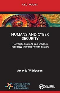 Humans and Cyber Security: How Organisations Can Enhance Resilience Through Human Factors